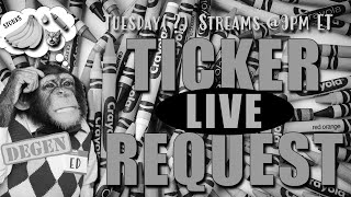 Ticker Request LIVE Oct 22 at 9pm ET [upl. by Idalia]