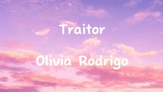 Olivia Rodrigo  Traitor Lyrics [upl. by Adnima]