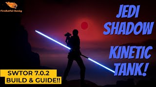 SWTOR  Jedi Shadow Kinetic Combat 702 PVE TANK Build and Guide  New players help info as well [upl. by Nitnert]