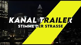 STIMME DER STRASSE KANALTRAILER [upl. by Kensell]