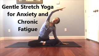 Gentle Stretch Yoga for Anxiety and Chronic Fatigue [upl. by Hillman]