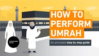 How to Perform Umrah  Step By Step Guide [upl. by Naivad662]