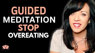 Guided Meditation to Stop Emotional Eating  Heal Your Inner Child  Lisa Romano [upl. by Amasa]