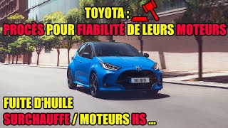 TOYOTA SE PREND UN PROCÈS À CAUSE DE LA FIABILITÉ DE LEURS MOTEURS [upl. by Laehplar]