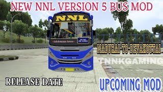 UPCOMING NEW NNL VERSION 5 BUS MOD RELEASE DATE IN DESCRIPTION [upl. by Iborian]