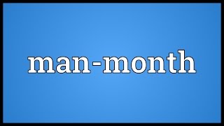 Manmonth Meaning [upl. by Macintyre]