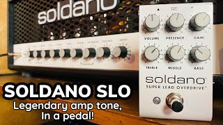 SOLDANO SLO PEDAL Legendary amp tones in a STOMP BOX [upl. by Siseneg221]