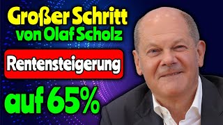 Sensation Rentensteigerung Olaf Scholz erhöht gesetzliche Rentenversicherung auf 65 [upl. by Giovanna477]