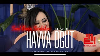 Havva Öğüt  Sarıl Bana Sarılalım [upl. by Liddle]