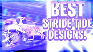 The 10 Best Stride Tide Designs Of All Time Rocket League Car Designs [upl. by Shanon190]