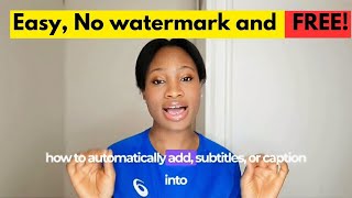 Add Auto subtitles to your videos for FREE without watermark [upl. by Ahselrac73]