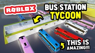 Creating My Own BUS STATION Company in Roblox [upl. by Nnaeerb]