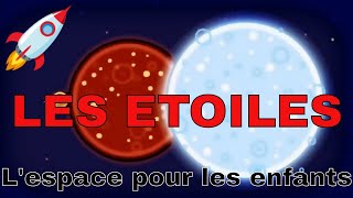 LESPACE POUR LES ENFANTS 🚀 LES ETOILES [upl. by Egduj]