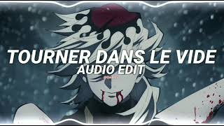 turner dans le vide  indila edit audio 1 hour [upl. by Lichtenfeld]