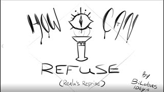 How Can I Refuse Realas Reprise Animatic  Reala Day 21 [upl. by Yerac]