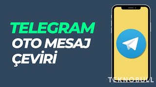 Telegramda Otomatik Mesaj Çevirisi Nasıl Açılır [upl. by Yebot]