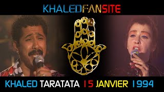 KHALED TARATATA 36  15 Janvier 1994 [upl. by Tod93]