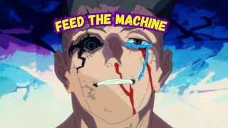 quotFeed the Machinequot Cyberpunk AMV  David Goes Into the Fire [upl. by Ydieh134]