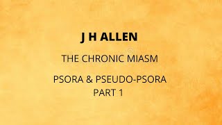 J H ALLEN CHRONIC MIASMS PART 1 [upl. by Monson]