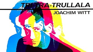 Joachim Witt  Tri Tra Trullala 12quot US Remix 1983 [upl. by Pietje884]