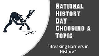 National History Day  Choosing a Topic [upl. by Hamilah]