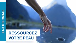 Ressourcez votre peau avec lEau Thermale des Alpes  Uriage [upl. by Nairad]