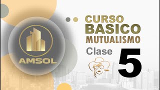 Curso Básico de Mutualismo  Clase 5  SOLIDARIDAD EN ACCION [upl. by Annoet612]