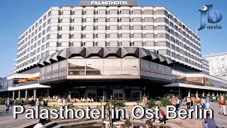 Palasthotel in Ost Berlin [upl. by Bruner]