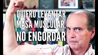 Episodio 1236 Quiero Levantar Masa Muscular No Engordar [upl. by Hebbe]