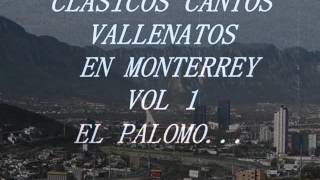 CLASICOS CANTOS VALLENATOS EN MONTERREY VOL 1 [upl. by Yand]