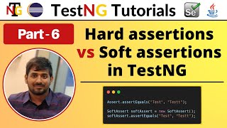 P6  Hard Assertions vs Soft Assertions in TestNG  TestNG  Testing Framework [upl. by Rye114]