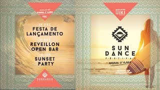 Sundance Festival 2015  Reveillon Weekend Uiki  Pré Venda [upl. by Aneed429]