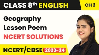 Class 8 English Chapter 2  Geography Lesson Poem NCERT Solutions  Class 8 English [upl. by Cypro]