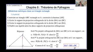 Mathématiques Niveau 3eChapitre 8  Théorème de Pythagore Partie 1 Relations métriques Théorème [upl. by Eisaj888]