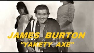 JAMES BURTON  Yakety Axe 🎸1965 TV Video Clip [upl. by Dorrehs]