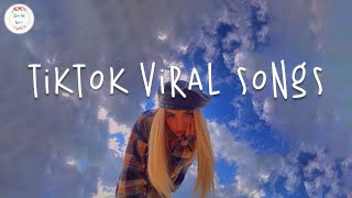 Tiktok viral songs 🍧 Tiktok songs 2024  Best tiktok songs 2024 [upl. by Fidole]