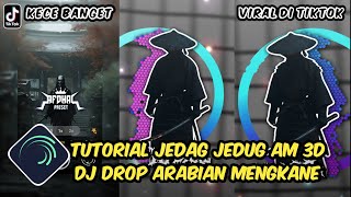 Tutorial Jedag Jedug 3D Alight Motion DJ Drop Arabian [upl. by Melli649]