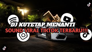 DJ WALAU BADAI MENERPA CINTAKU TAKAN KULEPAS  DJ KUTETAP MENANTI BOOTLEG VIRAL TIKTOK TERBARU [upl. by Neelcaj]