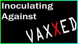 Inoculating Against VAXXED  Ep 1  The Key Players [upl. by Brucie]