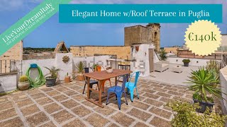 €140k  ELEGANT HOME w FABULOUS ROOF TERRACE Puglia Italy  Italian Real Estate [upl. by Cruce754]