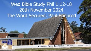 Bible Study  Philip 11218  quotThe Word Secured Paul Enduredquot [upl. by Wieren]