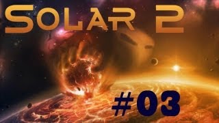 Der Neutronenstern Lets Play HD Solar 2 03 [upl. by Nawuq]