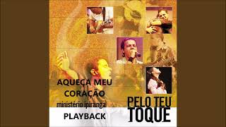 Aqueça meu Coração Playback [upl. by Firooc]