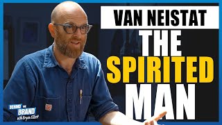 THE SPIRTED MAN A Fulllength interview with VAN NEISTAT  BEHIND THE BRAND [upl. by Aisatana234]