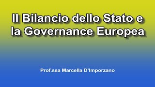 Il Bilancio dello Stato e la Governance Europea [upl. by Notgnirra]