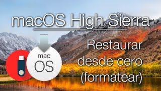 Restaurar tu Mac desde cero a macOS High Sierra  Instalación limpia  RESUBIDO Tutorial completo [upl. by Ecnatsnok]