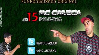 MC CARECA  AS 15 PALAVRAS  RELIQUIA [upl. by Manard]