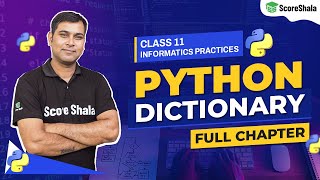 Python Dictionary Class 11  One Shot  Information Practices 065  CBSE [upl. by Llerrem]