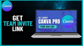 How to Get Canva Pro Team Invite Link for Free  Full guide 2024 [upl. by Henden]