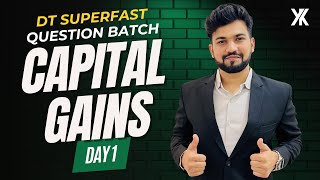 Capital Gains  CA Final DT Superfast Questions Batch  Lecture 1  For Nov May  Nov 24 [upl. by Griseldis373]